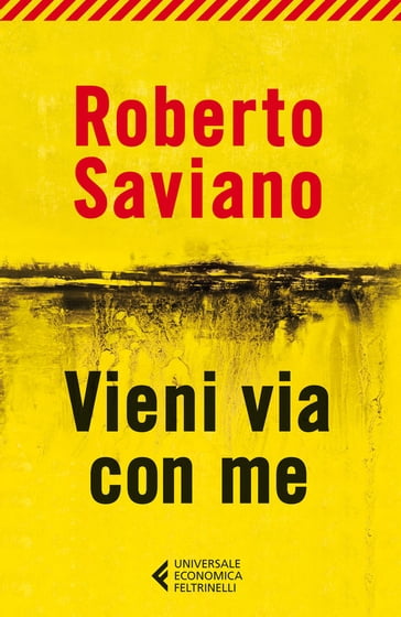 Vieni via con me - Roberto Saviano