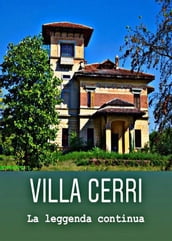 Villa Cerri: La leggenda continua.