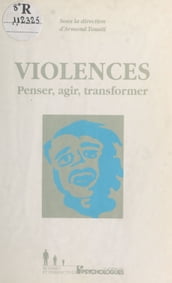 Violences : Penser, agir, transformer