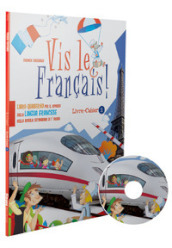Vis le francais. Per la Scuola media. Con CD Audio. Con espansione online. Vol. 1