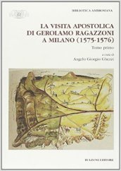 Visita apostolica di Gerolamo Ragazzoni a Milano (1575-1576) (La)