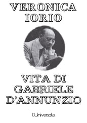 Vita di Gabriele D Annunzio