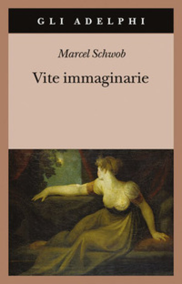 Vite immaginarie - Marcel Schwob