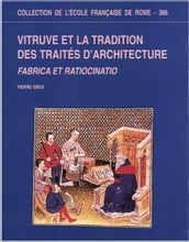 Vitruve et la tradition des traités d architecture