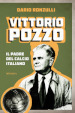 Vittorio Pozzo. Il padre del calcio italiano