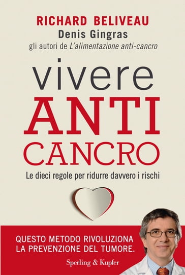 Vivere anti-cancro - Denis Gingras - Richard Béliveau