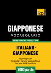 Vocabolario Italiano-Giapponese per studio autodidattico - 7000 parole