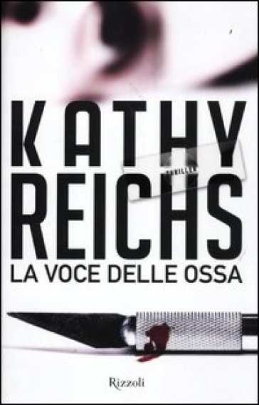 Voce delle ossa (La) - Kathy Reichs