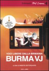 Voci libere dalla Birmania. Burma VJ. DVD. Con libro