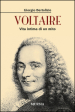 Voltaire. Vita intima di un mito