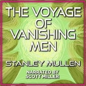 Voyage of Vanishing Men, The
