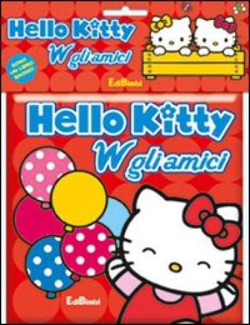W gli amici! Hello Kitty