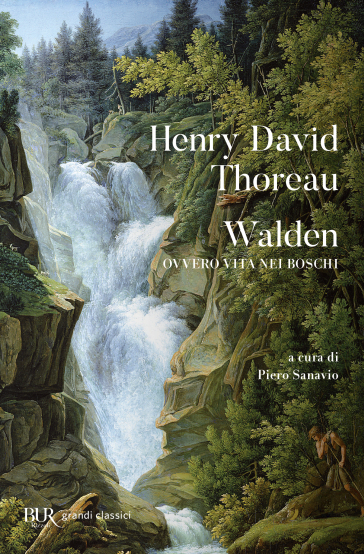 Walden ovvero Vita nei boschi - Henry David Thoreau
