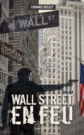 Wall Street en feu