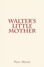 Walter s Little Mother