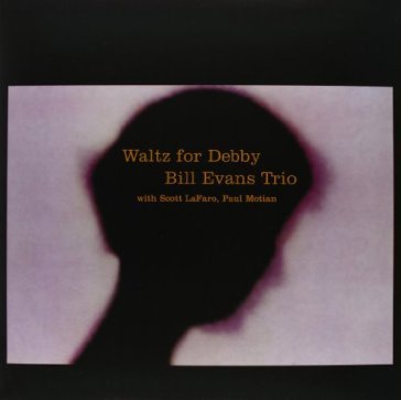 Waltz for debby - Bill Evans