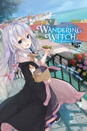 Wandering Witch: The Journey of Elaina, Vol. 2 (light novel)