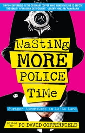 Wasting More Police Time