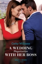 A Wedding Negotiation With Her Boss (Mills & Boon Modern)