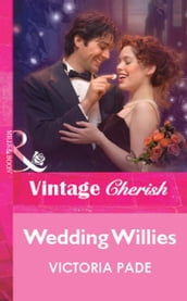 Wedding Willies (Mills & Boon Vintage Cherish)