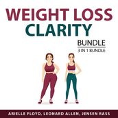 Weight Loss Clarity Bundle, 3 in 1 Bundle: