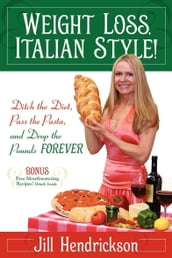 Weight Loss, Italian-Style!