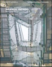Werner Tscholl. Ediz. italiana e tedesca
