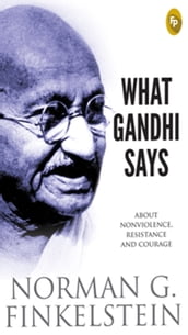 What Gandhi Says