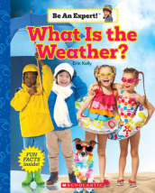 What Is the Weather? (Be an Expert!) Ebk