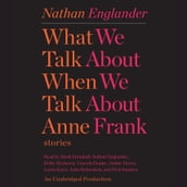 What We Talk About When We Talk About Anne Frank