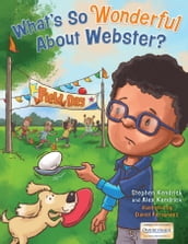 What s So Wonderful About Webster?