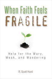 When Faith Feels Fragile