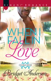 When I Fall In Love (Coleman House, Book 1)
