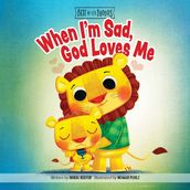 When I m Sad, God Loves Me