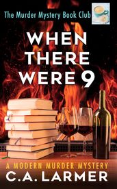 When There Were 9: The Murder Mystery Book Club 4