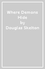 Where Demons Hide