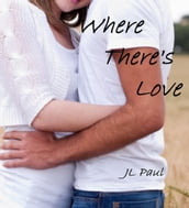 Where There s Love