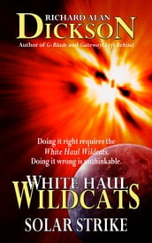 White Haul Wildcats: Solar Strike