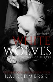 White Wolves: A Short Story