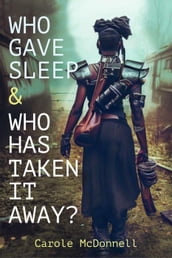 Who Gave Sleep And Who Has Taken It Away?