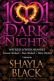 Wicked Lovers Bundle: 3 Stories by Shayla Black