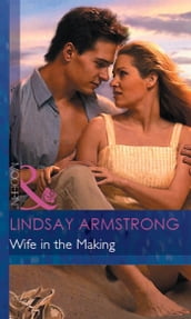Wife in the Making (Mills & Boon Modern)