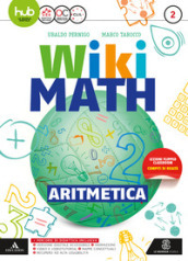 Wiki math. Aritmetica-Geometria. Per la Scuola media. Con e-book. Con espansione online. Vol. 2