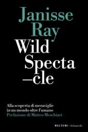 Wild Spectacle