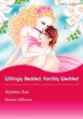 Willingly Bedded, Forcibly Wedded (Mills & Boon Comics)