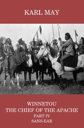 Winnetou, the Chief of the Apache, Part IV, Sans-ear
