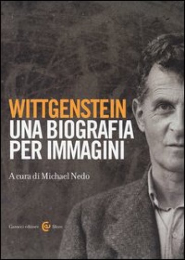 Wittgenstein. Una biografia per immagini. Ediz. illustrata
