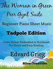 Woman in Green the Peer Gynt Suite Beginner Piano Sheet Music Tadpole Edition