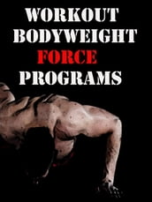Workout Bodyweight Force Programs