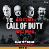 World War II: Ep 24. Brave New World